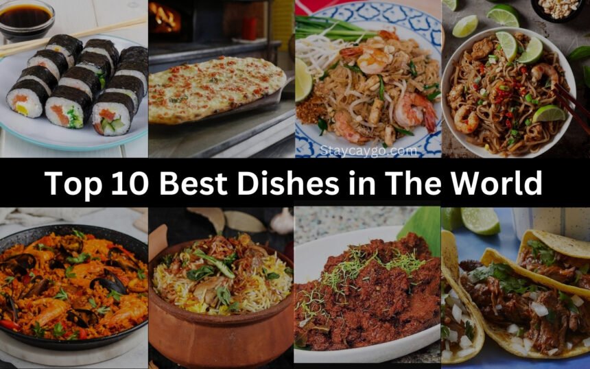 Top 10 Best Dishes in The World