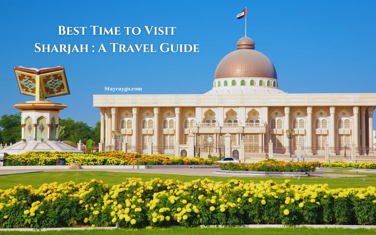 Best Time to Visit Sharjah