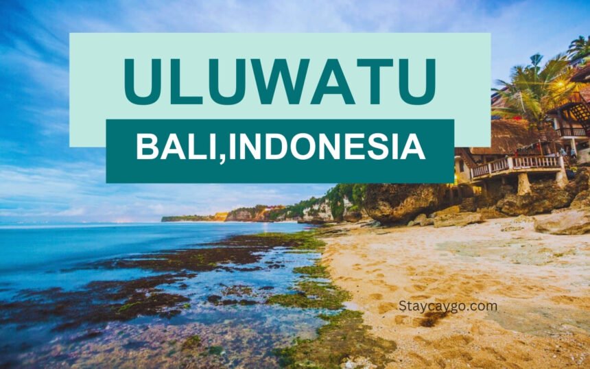 Uluwatu Bali Travel Guide