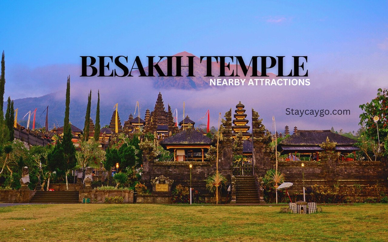 Besakih Temple nearby attractions